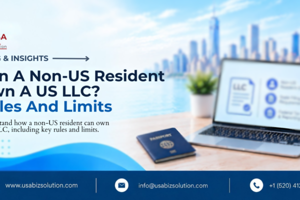 US LLC for non-residents: ownership and tax requirements