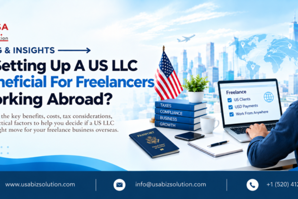 US LLC for freelancers abroad and international business requirements